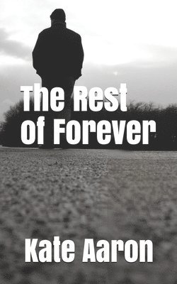 The Rest of Forever 1