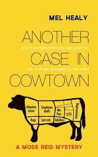 bokomslag Another Case in Cowtown: A Moss Reid mystery