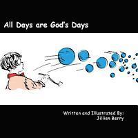 All Days are God's Days 1