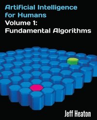 bokomslag Artificial Intelligence for Humans, Volume 1: Fundamental Algorithms