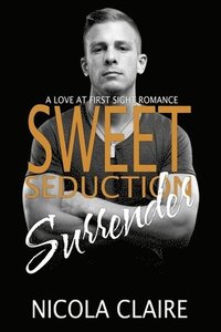 bokomslag Sweet Seduction Surrender (Sweet Seduction, Book 4)