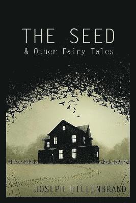 The Seed & Other Fairy Tales 1