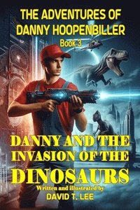 bokomslag Danny and the Invasion of the Dinosaurs