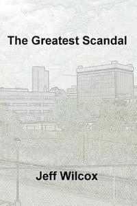 The Greatest Scandal 1