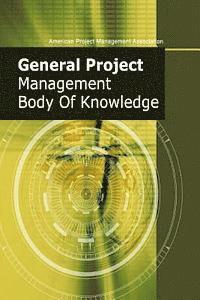 bokomslag General Project Management Body of Knowledge