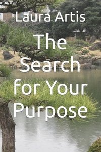 bokomslag The Search for Your Purpose