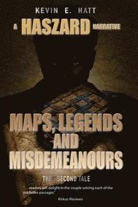 bokomslag Maps, Legends and Misdemeanours: Haszard: Maps. Legends and Misdemeanours