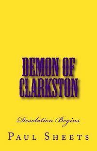 bokomslag Demon of Clarkston: Desolation Occurs