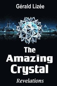 The Amazing Crystal: Revelations 1