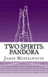 bokomslag Two Spirits: Pandora: Pandora