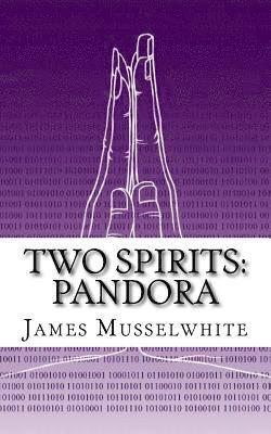 bokomslag Two Spirits: Pandora: Pandora