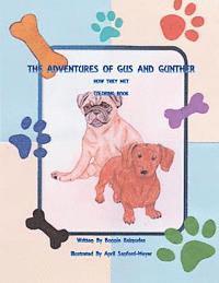 bokomslag The Adventures of Gus and Gunther How They Met Coloring book: How They Met Coloring Book