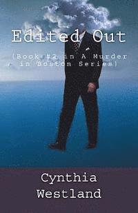 Edited Out: (Book #2 in A Murder in Boston Series) 1