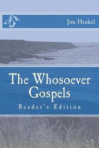 bokomslag The Whosoever Gospels: Reader's Edition