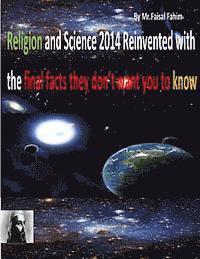 bokomslag Religion and Science 2014 Reinvented with the final facts they don't want you to know