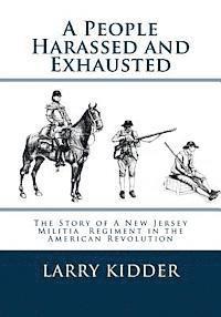 Larry Kidder - A People Harassed and Exhausted, Häftad