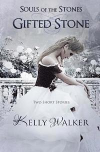 Kelly Walker - Gifted Stone, Häftad