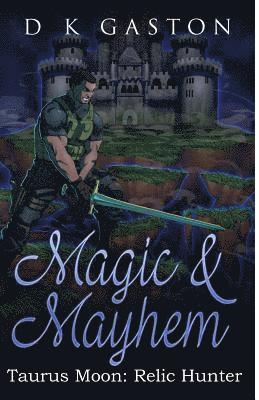 D. K. Gaston - Taurus Moon: Magic & Mayhem, Häftad