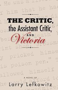 The Critic, the Assistant Critic, and Victoria