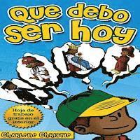 Charlene Christie - Que debo ser hoy, Häftad