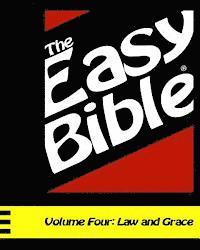 bokomslag The Easy Bible Volume Four: Law and Grace (Days 94-124)