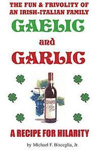 bokomslag Gaelic & Garlic: . . . a Recipe for Hilarity