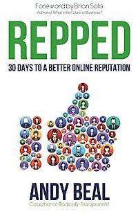 Andy Beal - Repped: 30 Days to a Better Online Reputation, Häftad. Tillgänglighet: Lägg i varukorg
