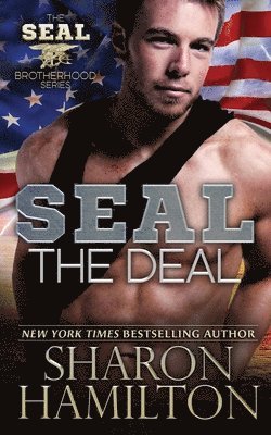 Sharon Hamilton - SEAL the Deal: SEAL Brotherhood Series Book 4, Häftad