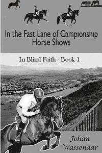 bokomslag In the Fast Lane of Championship Horse Shows, Book 1