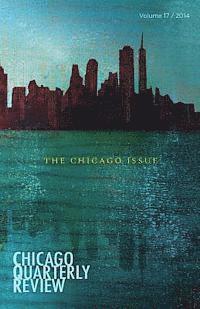 bokomslag Chicago Quarterly Review: The Chicago Issue