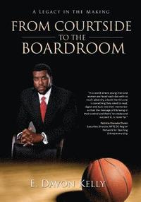 bokomslag From Courtside to the Boardroom: A Legacy in the Making