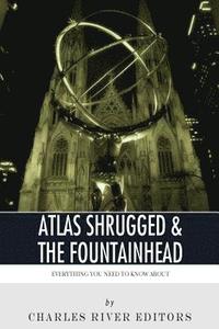 bokomslag Everything You Need to Know About Atlas Shrugged and The Fountainhead