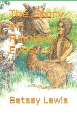 bokomslag The Story of Rainbow Eyes