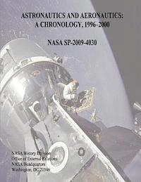 bokomslag Astronautics and Aeronautics: A Chronology, 1996-2000