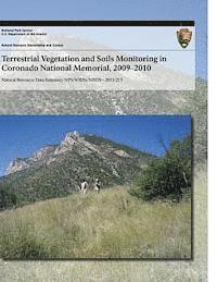 bokomslag Terrestrial Vegetation and Soils Monitoring in Coronado National Memorial, 2009?2010