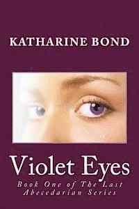 bokomslag Violet Eyes: Book One of The Last Abecedarian Series