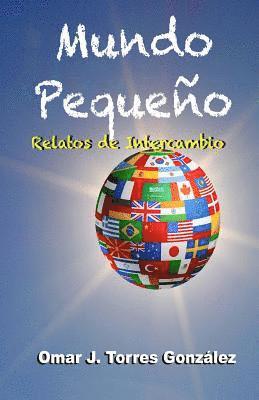 bokomslag Mundo Pequeño: Relatos de Intercambio