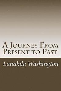 bokomslag A Journey From Present to Past
