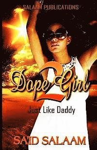 bokomslag Dope Girl 2: Just like daddy