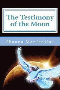 bokomslag The Testimony of the Moon