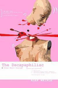 bokomslag The Decapaphiliac: or love in the time of cappuccinos