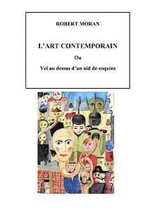 L'Art Contemporain: vol au dessus d'un nid de coquins 1