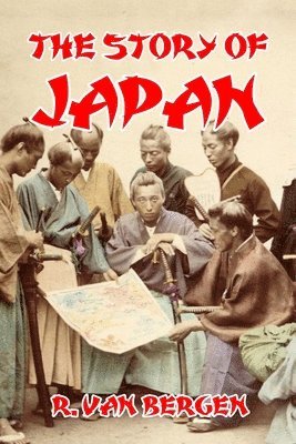 R Van Bergen, R. Van Bergen - Story of Japan, Häftad