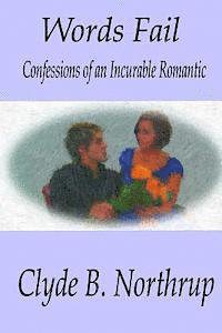 bokomslag Words Fail: Confessions of an Incurable Romantic