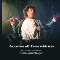 bokomslag Encounters with Remarkable Men: A Photographic Retrospective