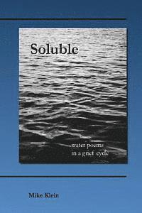 bokomslag Soluble: water poems in a grief cycle