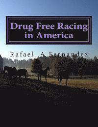 bokomslag Drug Free Racing in America