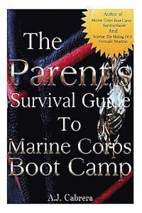 bokomslag The Parent's Survival Guide to Marine Corps Boot Camp