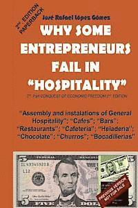 bokomslag Why some entrepreneurs fail in Hospitality: 2nd Part of The Conquest of Economic Freedom, 2nd. Edition