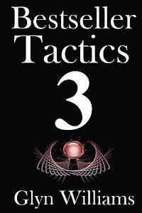 bokomslag Bestseller Tactics 3: Facebook for Authors: Advanced author marketing techniques to help you sell more kindle books and make more money. Adv